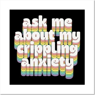 Ask me about my crippling anxiety // Retro Humorous Typography Posters and Art